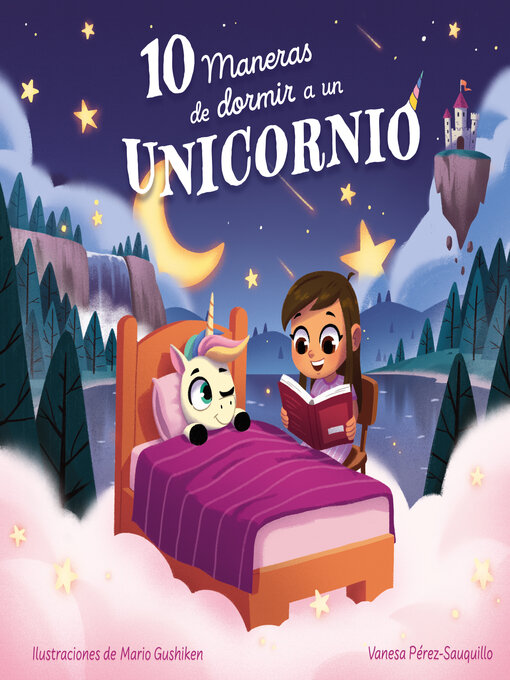 Title details for 10 maneras de dormir a un unicornio by Vanesa Pérez-Sauquillo - Available